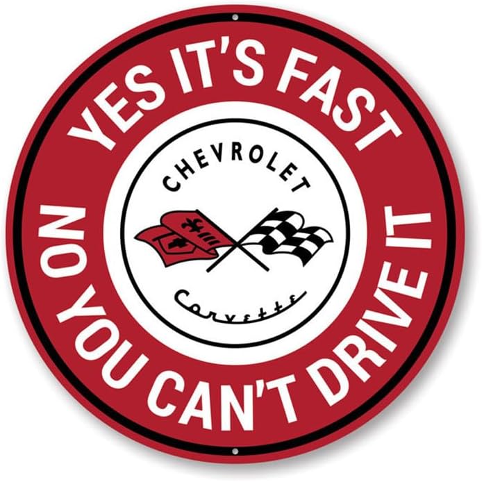 Chevy Corvette Yes It's Fast Car Sign, Garage Aluminum Sign - 12-inch Circle