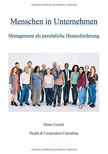 Menschen in Unternehmen: Management als persönliche Herausforderung