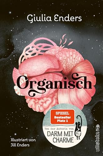 Organisch: Was es wirklich bedeutet, auf unseren Körper zu hören | Von der Autorin des globalen Bestsellers 