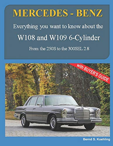 Télécharger MERCEDES-BENZ, The 1960s, W108 and W109 6-Cylinder: From the 250S to the 300SEL 2.8 livre En ligne