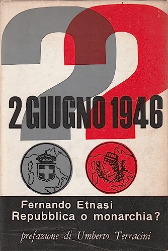 2 giugno 1946 Repubblica o monarchia?
