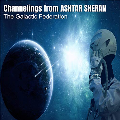 Play Channelings from Ashtar Sheran by The Galactic Federation on ...