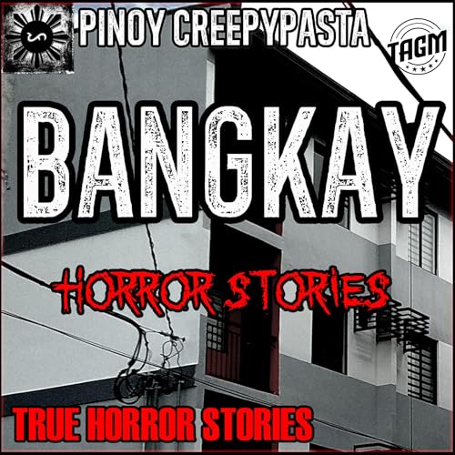 BANGKAY HORROR STORIES