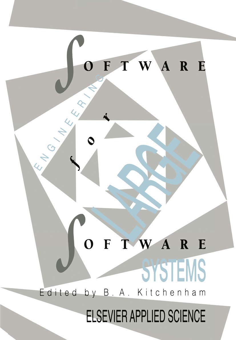 Software Engineering for Large Software Systems