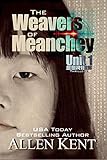 The Weavers of Meanchey: A Unit I Novel