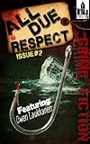 All Due Respect Issue #2