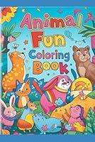 Animal Fun Coloring Book B0F5RGKBLK Book Cover
