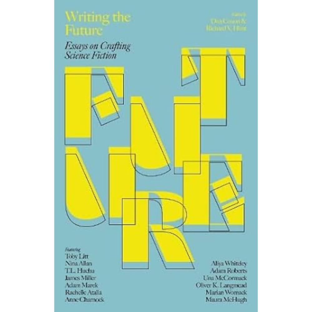 Writing The Future: Essays on Crafting Science Fiction