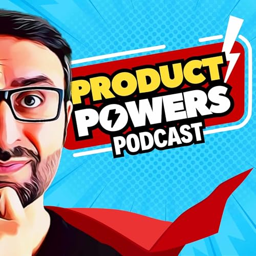 Product Powers - Human Skills for Product Thinkers to Thrive in the Age of AI Podcast Por Future-proof your product career by