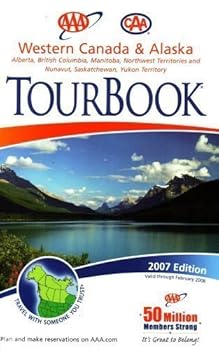 Paperback AAA CAA Western Canada & Alaska TourBook: Alberta, British Columbia, Manitoba, Northwest Territories by AAA Publishing (2007-05-03) Book