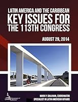 Latin America and the Caribbean: Key Issues for the 113th Congress 1511421142 Book Cover