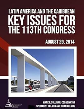 Paperback Latin America and the Caribbean: Key Issues for the 113th Congress Book