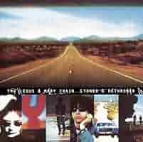 The Jesus and Mary Chain - Stoned 〜 LP The Jesus & Mary Chain – Stoned & Dethroned – Vinyl (LP