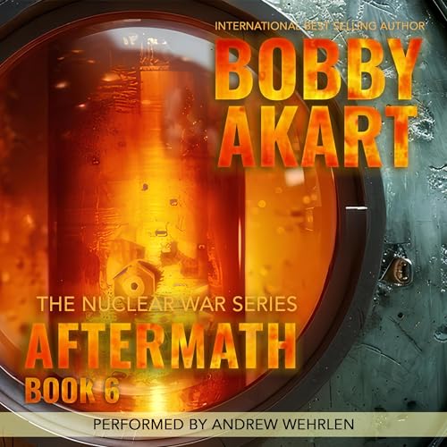 Aftermath 6 by Bobby Akart episode artwork