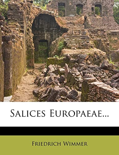 Salices Europaeae... (Latin Edition)