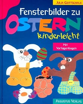 Hardcover Fensterbilder zu Ostern kinderleicht Mit Vorlagenbogen [German] Book