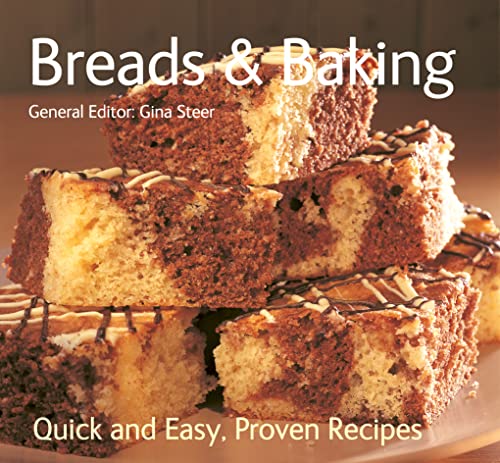 Breads & Baking: Quick & Easy, Proven Recipes