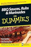BBQ Sauces, Rubs and Marinades For Dummies (For Dummies Series) BBQ Sauces, Rubs and Marinades For Dummies (For Dummies Series)