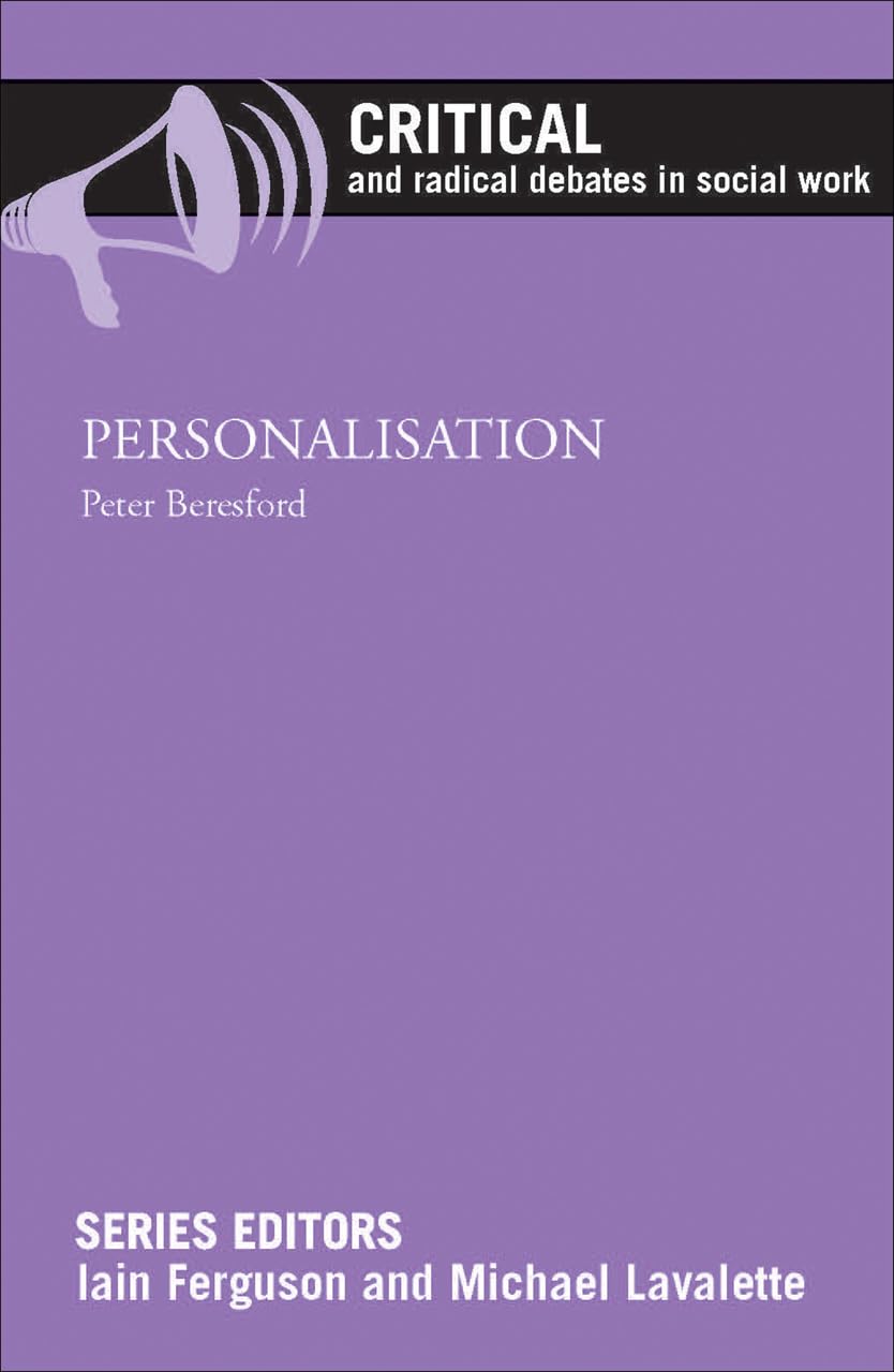 Personalisation (Critical and Radical Debates in Social Work)