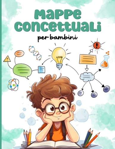 Mappe concettuali per bambini: 50 schemi differenti e divertenti da compilare. Formato A4.
