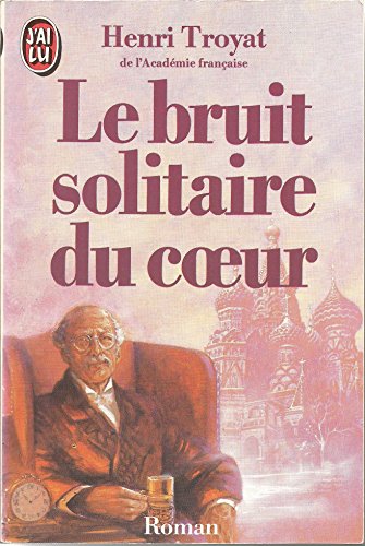Bruit solitaire du coeur (Le) (LITTÉRATURE FRAN... [French] 2277221244 Book Cover