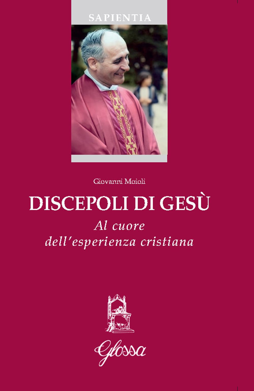 Discepoli Di Gesù. Al Cuore Dell’Esperienza Cristiana - 4