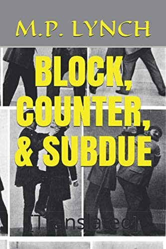 BLOCK, COUNTER, & SUBDUE: [Translated]