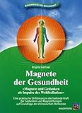 nikken magnete kaufen schweiz  Magnete der Gesundheit: Magnete und Gedanken als Impulse des Wohlbefindens. Eine praktische Einführung in die heilende Kraft der Gedanken und Magnettherapie auf Grundlage der chinesischen Heilkunde