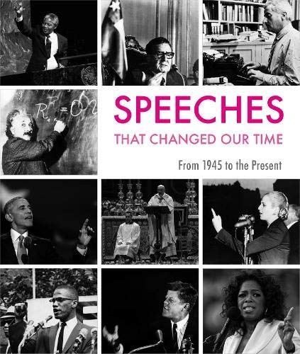 Speeches That Changed Our Times: From 1945 to the Present