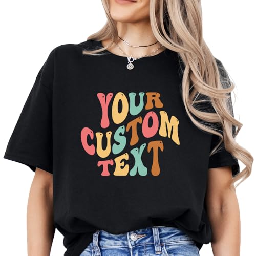 Custom Text T-Shirt Sweatshirt Hoodie Tank Top V-Neck Personalized Shirts with Your Text Custom Shirt With Your Own Text Idea Colorful Text Idea Vintage Text Shirt Retro Custom T-Shirts