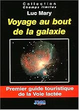Download Voyage au bout de la galaxie : Premier guide touristique de la Voie lactée PDF