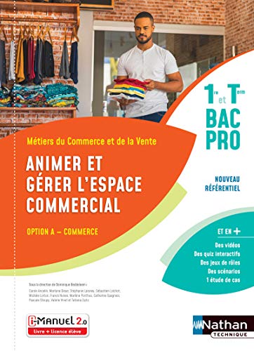 Télécharger Animer et gérer l'espace commercial - Opt A - 1re/Tle Bac Pro Métiers du Commerce et de la Vente livre En ligne