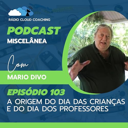A origem do Dia das Crian&ccedil;as e do Dia dos Professores - MISCEL&Acirc;NEA #103