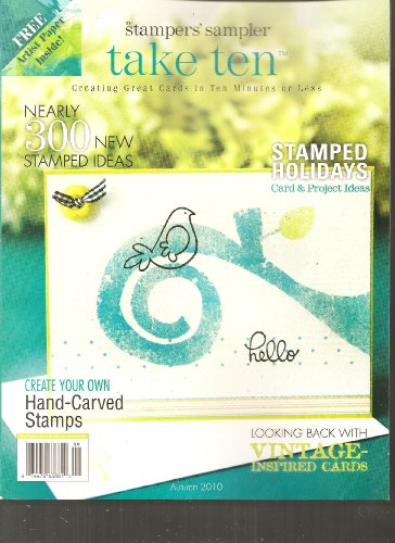 Stampers' Sampler Take Ten Magazine (Stamped Holidays Looking back with vintage cards, September October November 2010) Stampers' Sampler Take Ten Magazine (Stamped Holidays Looking back with vintage cards, September October November 2010)