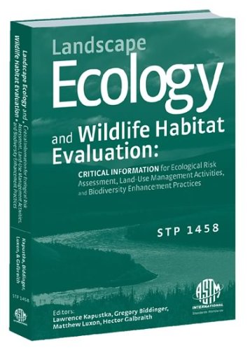 Buy Landscape Ecology and Wildlife Habitat Evaluation: Critical Information for Ecological Risk Assessment, Land-Use Management Activities, and Biodiversi — BookShops.in