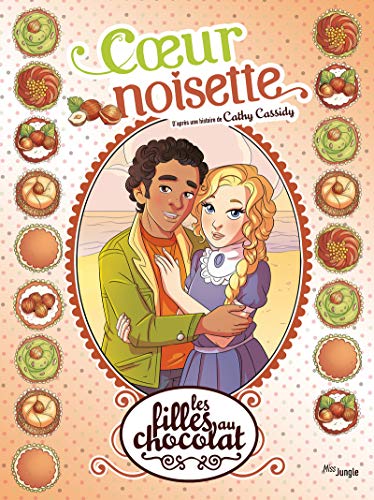 Télécharger Les filles au chocolat - tome 11 Coeur noisette (11) Francais PDF