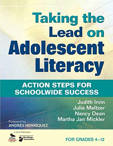 Taking the Lead on Adolescent Literacy: Action Steps for Schoolwide Success