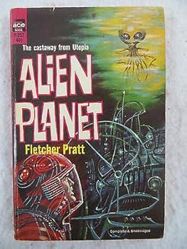 Hardcover Fletcher Pratt ALIEN PLANET Ace F-257 c1962 [Hardcover] unknown Book