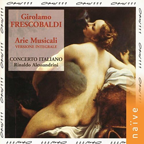 その他 Frescobaldi;Arie Musicali [CD] Amazon MusicでRinaldo Alessandrini & Concerto Italianoの