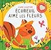 Ecureuil aime les fleurs