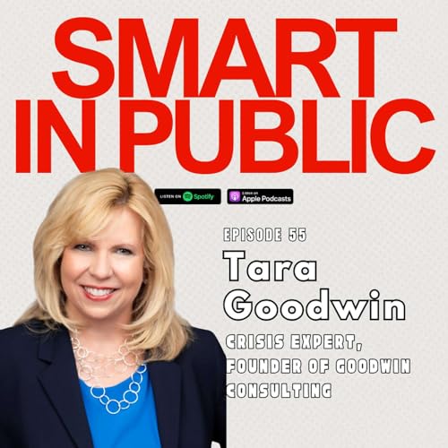 What to do When Everything's on Fire with Tara Goodwin, Crisis Expert and Founder of Goodwin Consulting