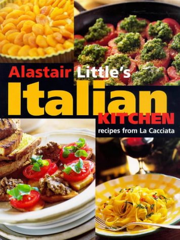 Alistair Little's Italian Kitchen
