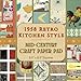 1958 Retro Kitchen Style - Mid-Century Craft Paper Pad: 21 Double-Sided Sheets Featuring Vintage Kitchen Wallpaper, Elements, and Scenes for Scrapbooking, Junk Journals, and Mixed Media