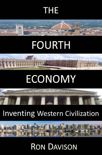 The Fourth Economy: Inventing Western Civilization (English Edition) PDF