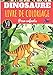 Livre de coloriage Dinosaure: Pour Enfant Fille & Garçon | 50 Pages à Colorier sur les Dinosaures et Animaux Préhistoriques, Tyrannosaures, Raptors et Plus | Idéal Activité à la maison.