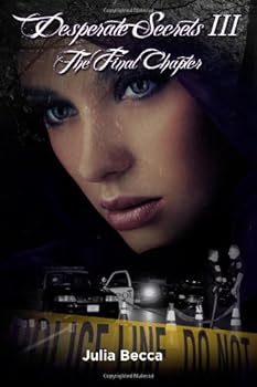 Paperback Desperate Secrets III The Final Chapter Book