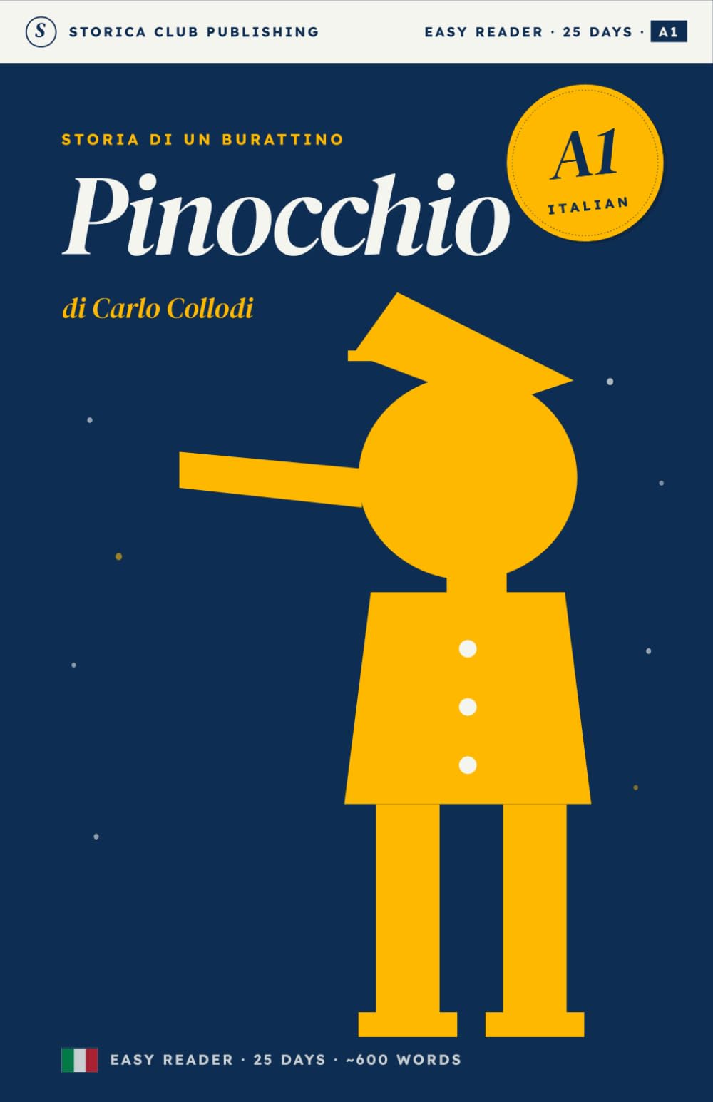 Pinocchio in A1 Italian: An A1 Italian Reader with Exercises, Marginal Glossary, and Daily Writing Prompts