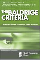 The Executive Guide to Understanding and Implementing the Baldrige Criteria: Improve Revenue and Create Organizational Excellence 087389717X Book Cover