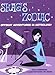 Shag's Zodiac: Offbeat Adventures in Astrology