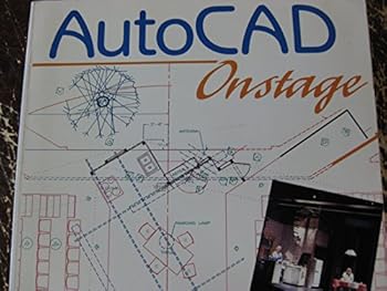 Paperback AutoCAD Onstage: A Computer-Aided Design Handbook for Theater, Film, and Television Book